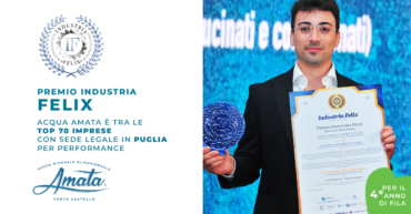 Premio Industria Felix conferma “Acqua Amata” tra le top imprese per performance gestionale e affidabilità finanziaria